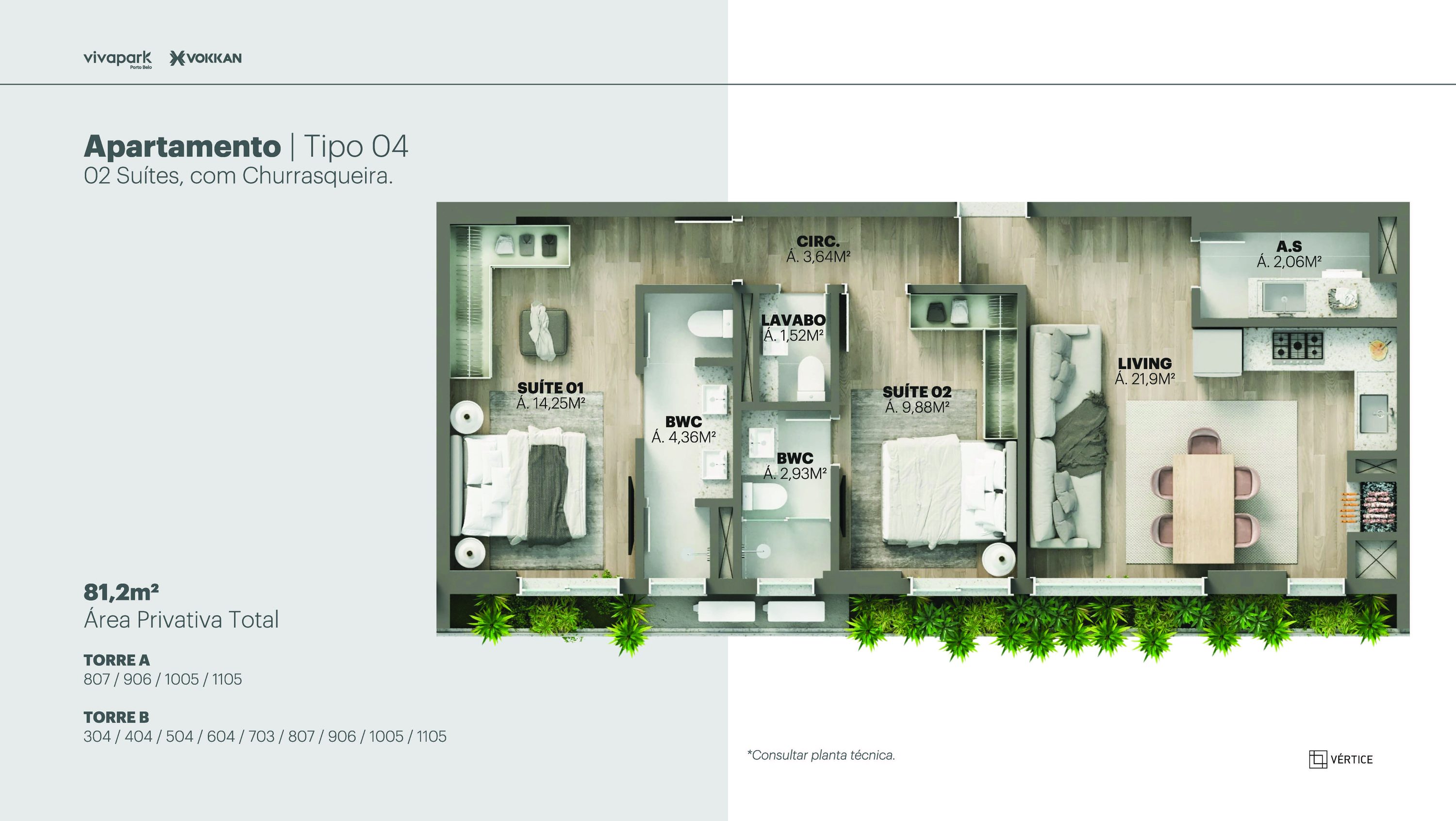 Tipo 04 · 2 suítes c/ churrasqueira · 81,2 m² · Vértice · 304 B · Vivapark Porto Belo
