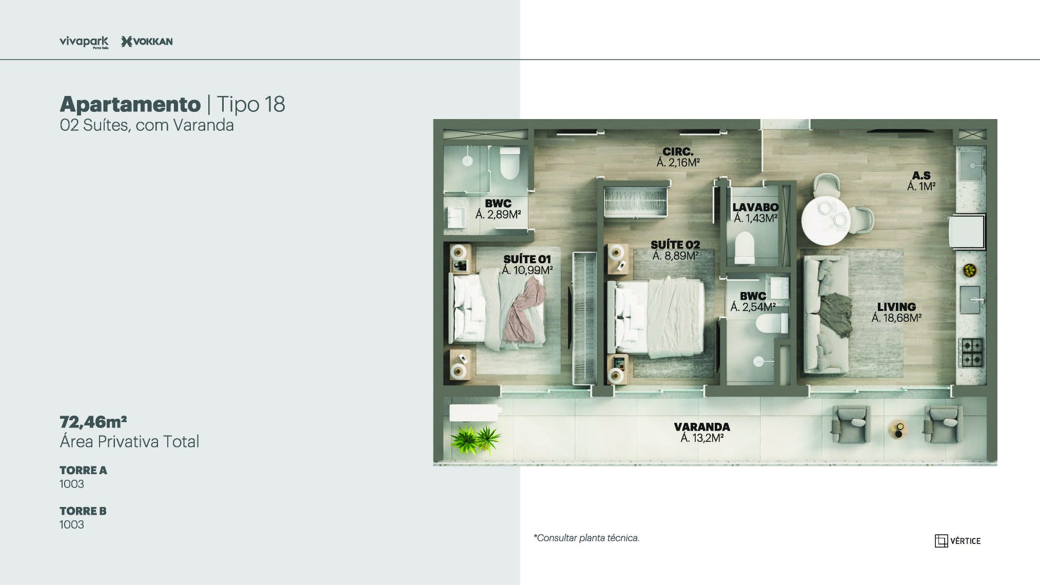 Tipo 18 · 2 suítes c/ varanda · 72,46 m² · A e B: 1003 · Vértice · Vivapark Porto Belo