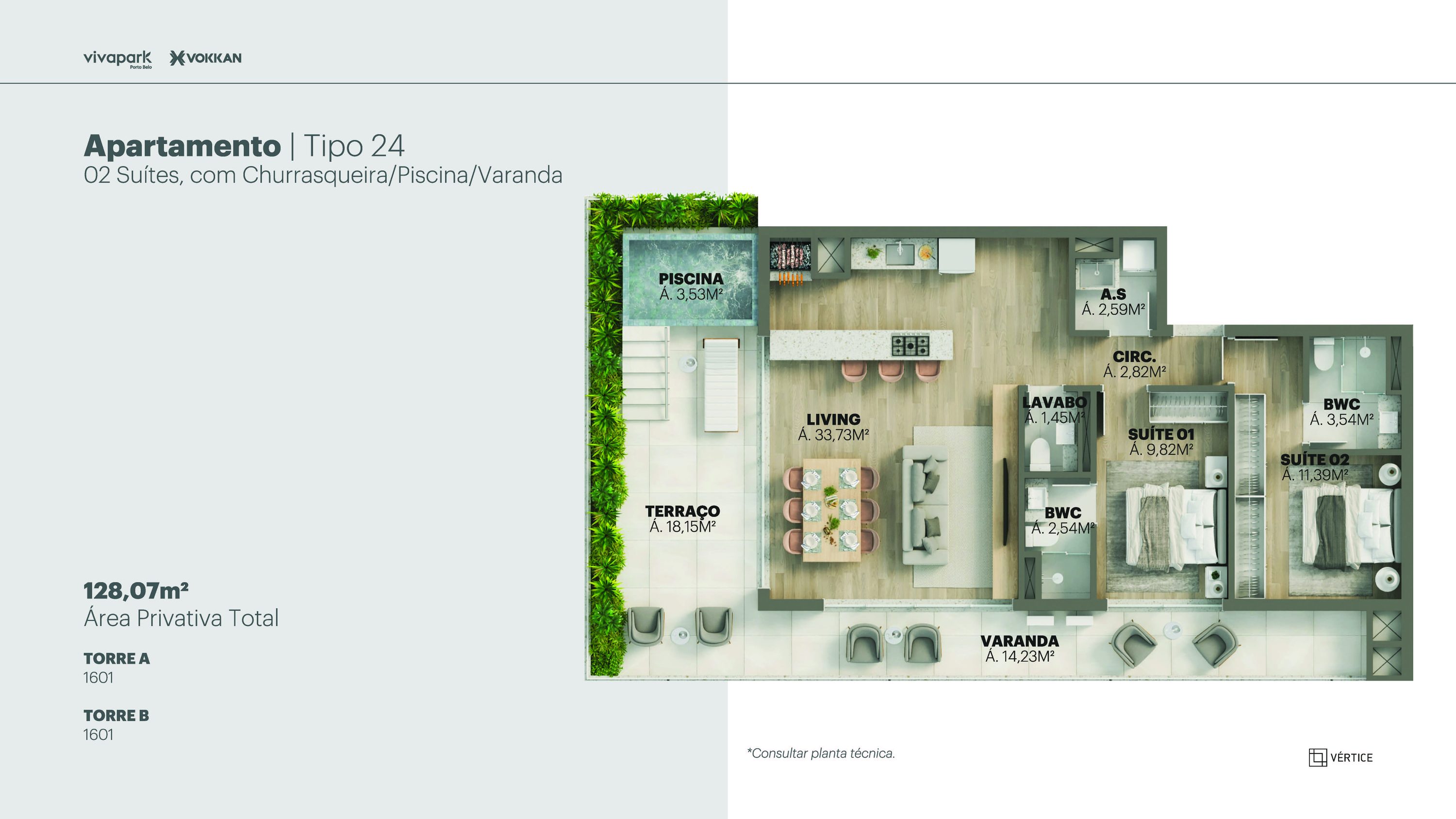 Tipo 24 · 2 suítes c/ churrasqueira, piscina e varanda · 128,07 m² · A e B: 1601 · Vértice · Vivapark Porto Belo