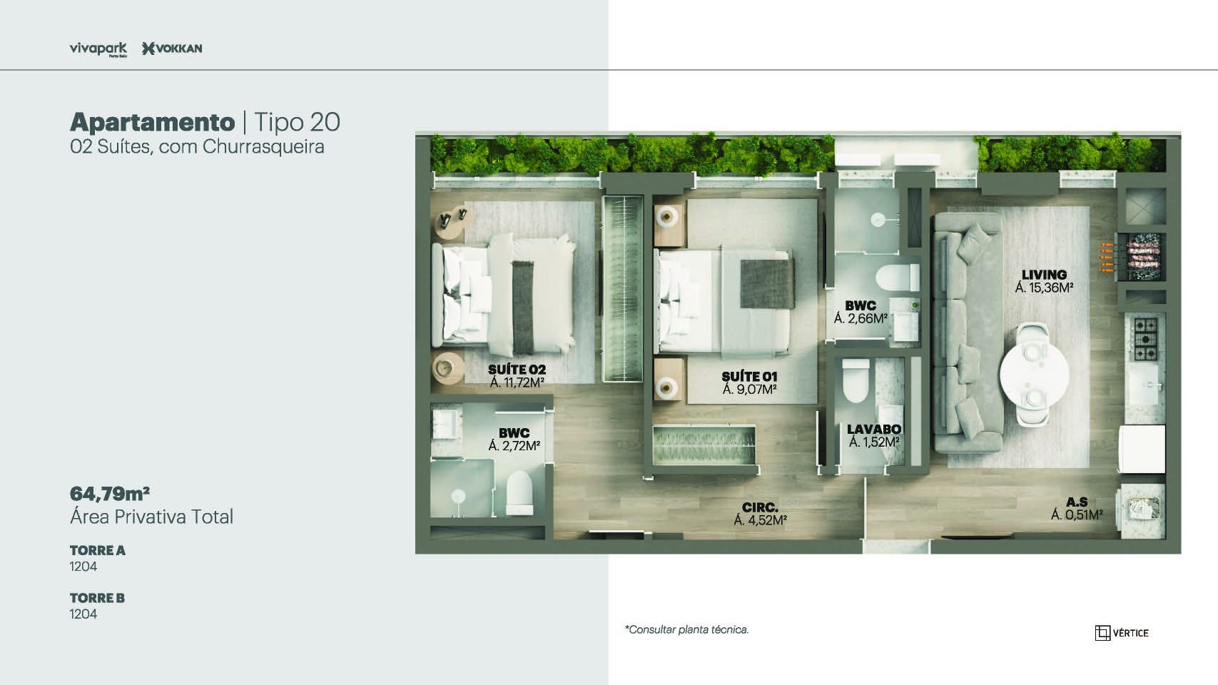 Tipo 20 · 2 suítes c/ churrasqueira · 64,79 m² · A e B: 1204 · Vértice · Vivapark Porto Belo
