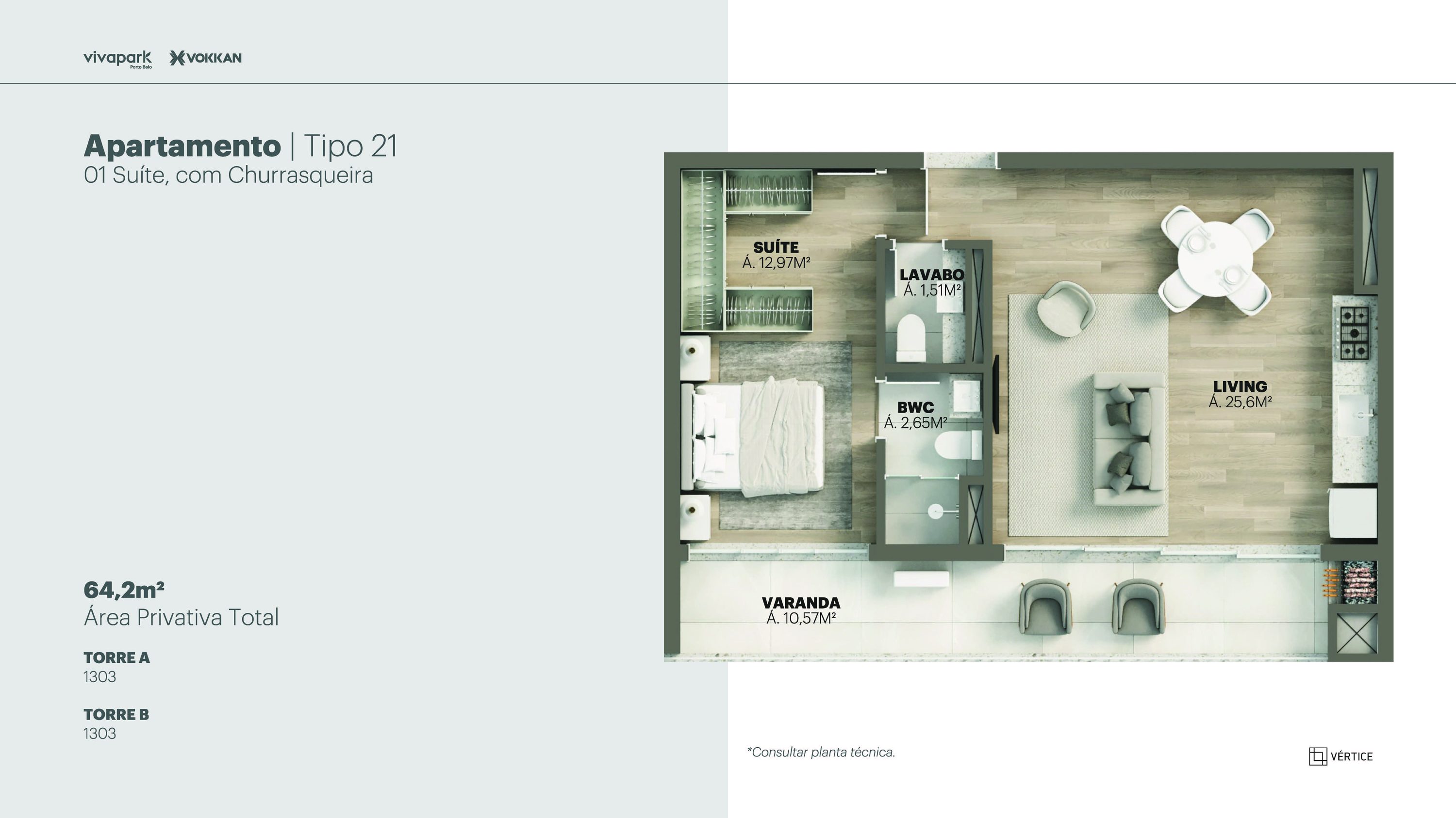 Tipo 21 · 1 suíte c/ churrasqueira · 64,2 m² · A e B: 1303 · Vértice · Vivapark Porto Belo